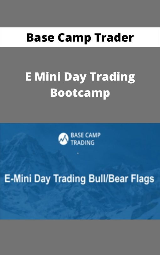 Base Camp Trader – E Mini Day Trading Bootcamp